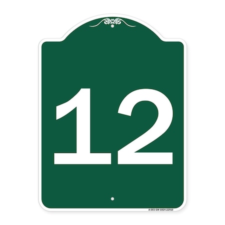 Signmission Designer Series Sign-Sign W/ Number 12, Green & White Aluminum Sign, 18" x 24", GW-1824-22910 A-DES-GW-1824-22910